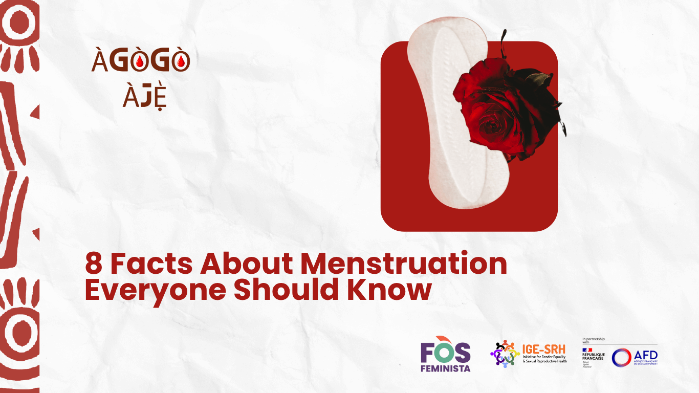 8 Facts About Menstruation Everyone Should Know
