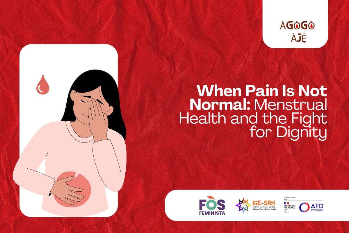 When Pain Is Not Normal: Menstrual Health and the Fight for Dignity